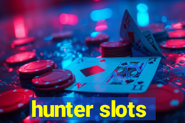 hunter slots